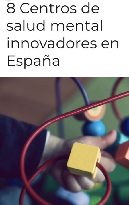 Psicotogether, Unidad de Psicopedagogía del Hospital La Paloma entre los 8 Centros de salud mental más innovadores en España